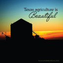 YOUR TEXAS AGRICULTURE MINUTE