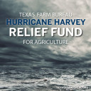 Texas Farm Bureau establishes Hurricane Harvey Relief Fund